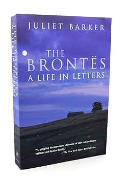 Amazon | The Brontes: A Life in Letters | Barker, Juliet | Women